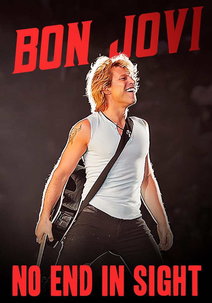 Bon Jovi No End in Sight watch streaming online